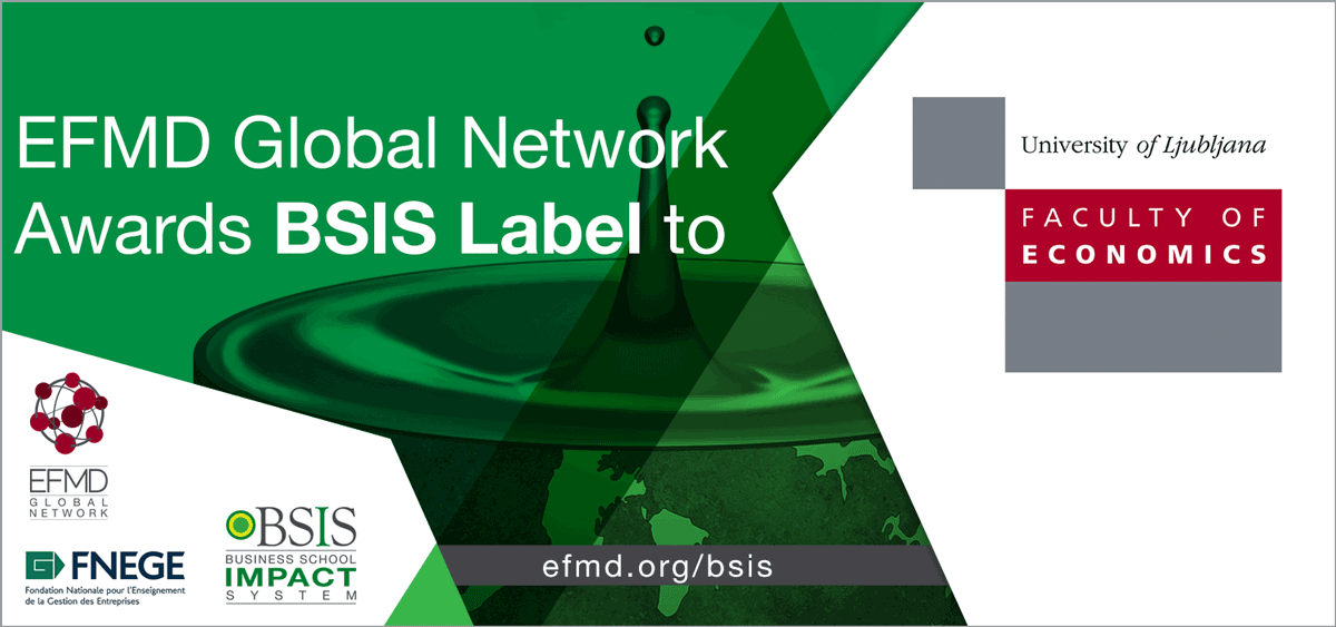 The Faculty of Economics, University of Ljubljana received BSIS label
